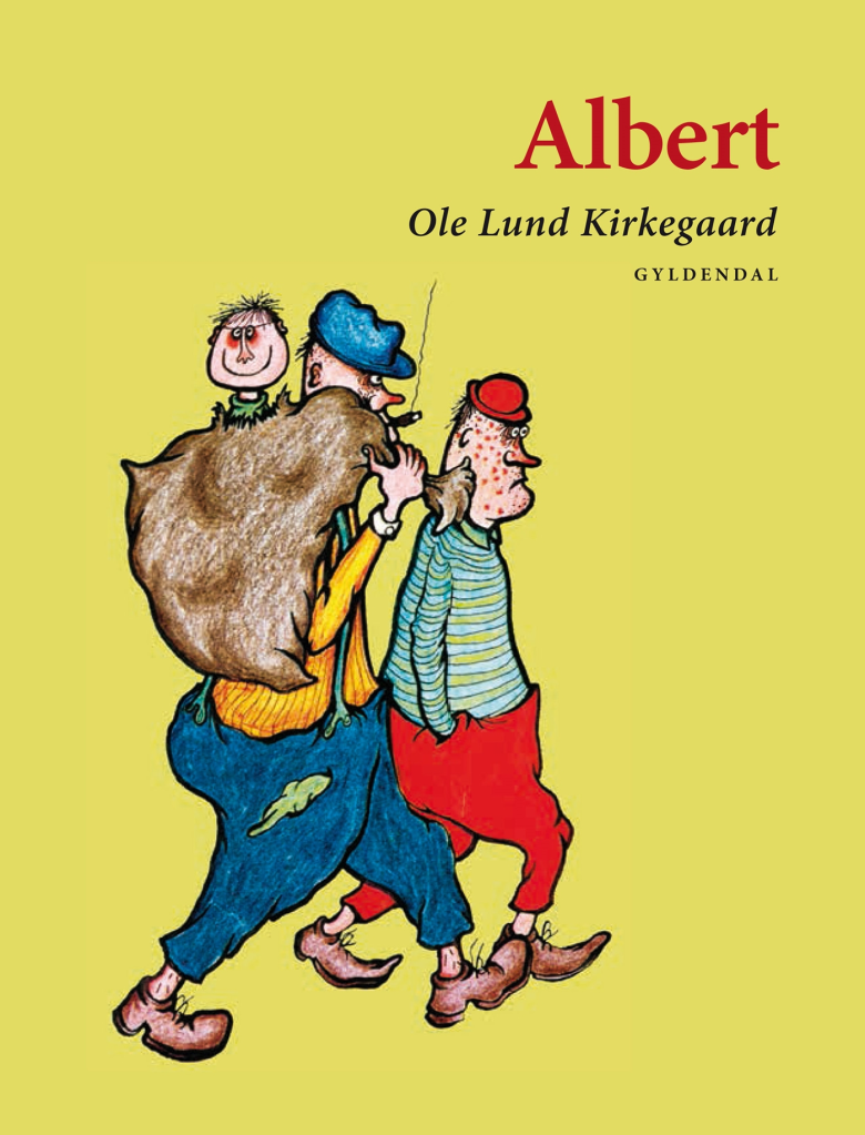 Cover illustration of the book 'Albert' by Ole Lund Kirkegaard, featuring three colorful, cartoonish characters, each with distinct clothing and expressions, set against a bright yellow background.